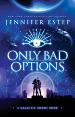 Only Bad Options - Jennifer Estep