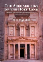 The Archaeology of the Holy Land - Jodi Magness
