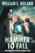 Hammer to Fall - William E. Noland