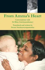 From Amma's Heart - Swami Amritaswarupananda Puri