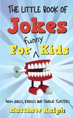 The Little Book Of Jokes For Funny Kids - Matthew Ralph