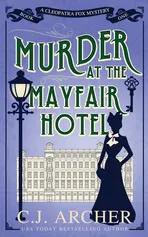 Murder at the Mayfair Hotel - C.J. Archer