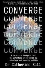 Converge - Catherine Ball