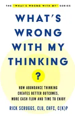 What's Wrong With My Thinking? - Rick Scruggs