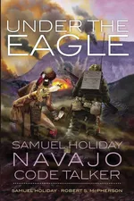 Under the Eagle - Samuel Holiday