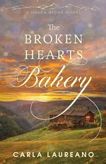 The Broken Hearts Bakery - Carla Laureano