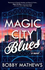 Magic City Blues - Bobby Mathews