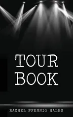 Tour Book - Rachel Hales