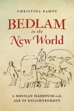 Bedlam in the New World - Christina Ramos