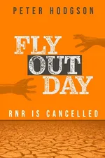 FLY OUT DAY - PETER HODGSON