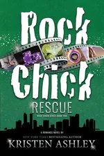 Rock Chick Rescue - Ashley Kristen