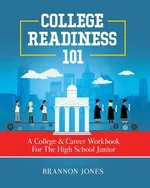 College Readiness 101 - Brannon Jones