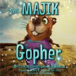 The Majik Gopher - Christopher R. Swanson