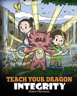 Teach Your Dragon Integrity - Steve Herman