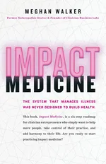 Impact Medicine - Meghan Walker