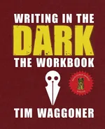 Writing in the Dark - Waggoner Tim
