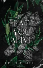 Eat You Alive - Eden O'Neill