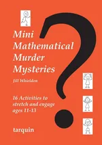 Mini Mathematical Murder Mysteries - Jill Whieldon
