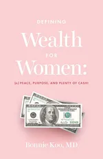 Defining Wealth for Women - Bonnie Koo