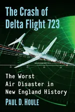 Crash of Delta Flight 723 - Paul Houle