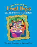 Kids' Book of Bible Feast Days - Ramona Wood