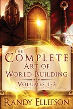 The Complete Art of World Building - Randy Ellefson