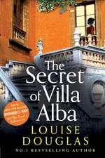 The Secret of Villa Alba - Louise Douglas