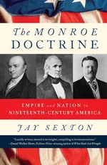 Monroe Doctrine - Jay Sexton