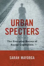 Urban Specters - Sarah Mayorga
