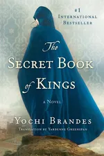 Secret Book of Kings - YOCHI BRANDES