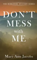 Don't Mess with Me - Mary Ann Jacobs