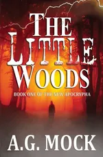 The Little Woods - A.G. Mock