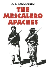 The Mescalero Apaches - C. L. Sonnichsen