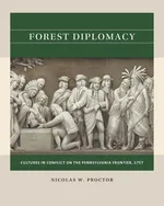 Forest Diplomacy - Nicolas W. Proctor