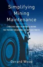Simplifying Mining Maintenance - Gerard Wood