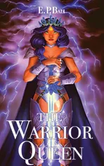 The Warrior Queen - E.P. Bali