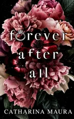 Forever After All - Catharina Maura