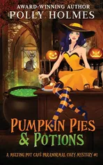 Pumpkin Pies & Potions - Polly Holmes