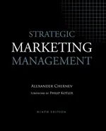 Strategic Marketing Management, 9th Edition - Alexander Chernev
