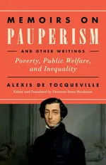 Memoirs on Pauperism and Other Writings - Tocqueville Alexis De
