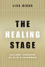 The Healing Stage - Lisa Biggs