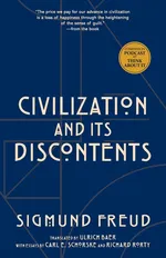 Civilization and Its Discontents (Warbler Classics Annotated Edition) - Sigmund Freud