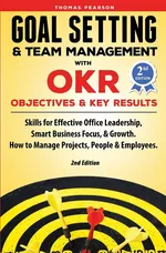 Goal Setting & Team Management with OKR - Objectives and Key Results - Thomas Pearson