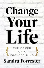 Change Your Life - Sandra Forrester