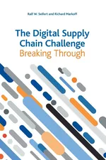 The Digital Supply Chain Challenge - Ralf W. Seifert