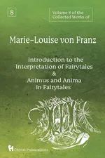 Volume 8 of the Collected Works of Marie-Louise von Franz - Franz Marie-Louise von