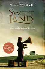 Sweet Land - Will Weaver