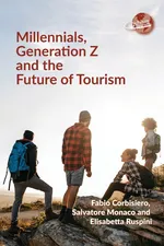 Millennials, Generation Z and the Future of Tourism - Fabio Corbisiero