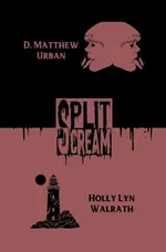 Split Scream Volume Four - Holly Lyn Walrath