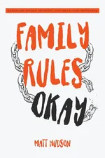 Family Rules Okay - Matt Hudson